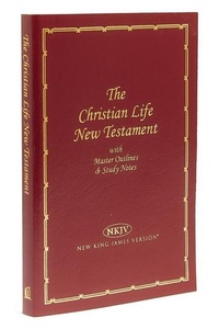 Abbildung von: NKJV, Christian Life New Testament, Leathersoft, Burgundy - Thomas Nelson Publishers