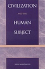Cover: Civilization and the Human Subject - Rowman & Littlefield