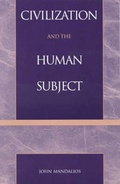 Cover: Civilization and the Human Subject - Rowman & Littlefield