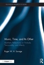 Cover: Music, Time, and Its Other - Routledge