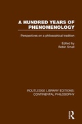 Cover: A Hundred Years of Phenomenology - Routledge