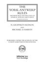Cover: The York-Antwerp Rules: The Principles and Practice of General Average Adjustment - Informa Law