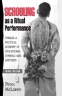 Cover: Schooling as a Ritual Performance - Rowman & Littlefield Publishers