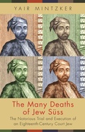 Cover: The Many Deaths of Jew S&uuml;ss - Princeton University Press