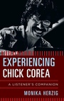 Cover: Experiencing Chick Corea - Rowman & Littlefield Publishers