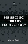 Cover: Managing Library Technology - Rowman & Littlefield Publishers