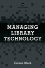 Cover: Managing Library Technology - Rowman & Littlefield Publishers