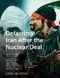 Cover: Deterring Iran after the Nuclear Deal - Centre for Strategic & International Studies,U.S.