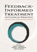 Cover: Feedback-Informed Treatment in Clinical Practice - American Psychological Association
