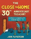 Cover: The Close to Home 30th Anniversary Treasury - Andrews McMeel Publishing