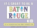 Cover: It's Great to Be a Baton Rouge Kid - Pelican Publishing Company