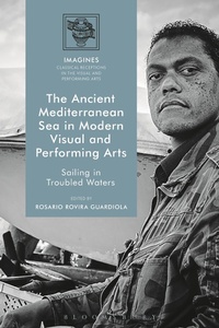 Abbildung von: The Ancient Mediterranean Sea in Modern Visual and Performing Arts - Bloomsbury Academic