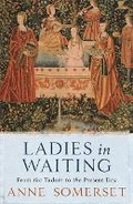 Cover: Ladies in Waiting - Weidenfeld & Nicolson