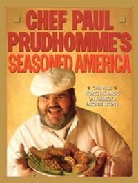 Abbildung von: Chef Paul Prudhomme's Seasoned America - William Morrow Cookbooks
