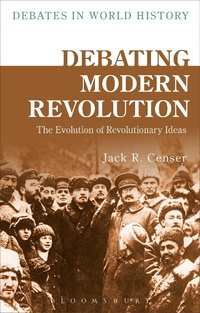 Abbildung von: Debating Modern Revolution - Bloomsbury Academic