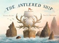 Cover: The Antlered Ship - Beach Lane Books