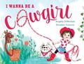Cover: I Wanna Be a Cowgirl - Beach Lane Books