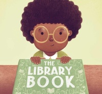 Enlarge image Cover: The Library Book - Atheneum Books for Young Readers