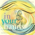 Cover: In Your Hands - Atheneum Books for Young Readers