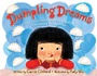 Cover: Dumpling Dreams - Paula Wiseman Books