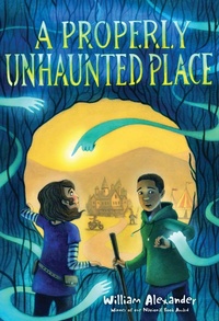 Enlarge image Cover: A Properly Unhaunted Place - Margaret K. McElderry Books