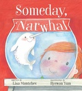 Cover: Someday, Narwhal - Paula Wiseman Books