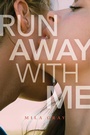 Cover: Run Away with Me - Simon Pulse;Simon & Schuster Books for Young Readers
