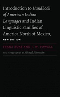 Cover: Introduction to Handbook of American Indian Languages and Indian Linguistic Families of America North of Mexico - University of Nebraska Press