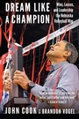 Cover: Dream Like a Champion - University of Nebraska Press