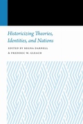Cover: Historicizing Theories, Identities, and Nations - University of Nebraska Press