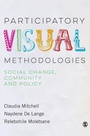 Cover: Participatory Visual Methodologies - SAGE Publications Ltd