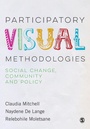 Cover: Participatory Visual Methodologies - SAGE Publications Ltd