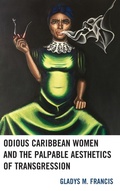 Cover: Odious Caribbean Women and the Palpable Aesthetics of Transgression - Lexington Books