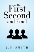 Cover: The First, Second, and Final - Xlibris
