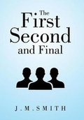 Cover: The First, Second, and Final - Xlibris