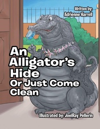 Enlarge image Cover: An Alligator's Hide - Xlibris