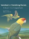 Cover: Vanished and Vanishing Parrots - Comstock Publishing Associates