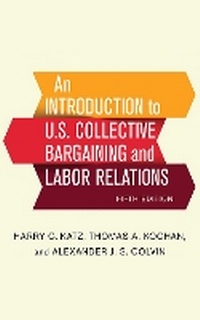 Enlarge image Cover: An Introduction to U.S. Collective Bargaining and Labor Relations - ILR Press