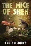 Cover: The Mice of Shen - Xlibris Corporation