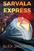 Cover: Sarvala Express - Alex Jackson