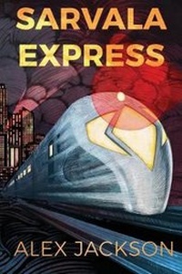 Enlarge image Cover: Sarvala Express - Alex Jackson