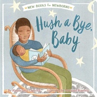 Enlarge image Cover: Hush a Bye, Baby - Little Simon