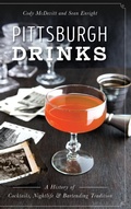 Cover: Pittsburgh Drinks - History Press Library Editions
