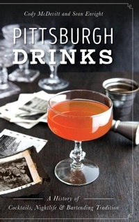 Enlarge image Cover: Pittsburgh Drinks - History Press Library Editions
