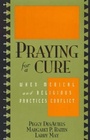 Cover: Praying for a Cure - Rowman & Littlefield Publishers