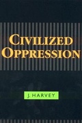 Cover: Civilized Oppression - Rowman & Littlefield Publishers