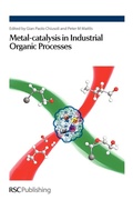 Cover: Metal-catalysis in Industrial Organic Processes - Royal Society of Chemistry