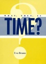 Cover: What, Then, Is Time? - Rowman & Littlefield Publishers