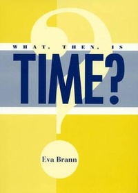 Enlarge image Cover: What, Then, Is Time? - Rowman & Littlefield Publishers