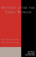 Cover: History After the Three Worlds - Rowman & Littlefield Publishers